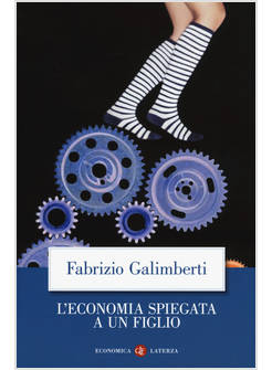 L'ECONOMIA SPIEGATA A UN FIGLIO