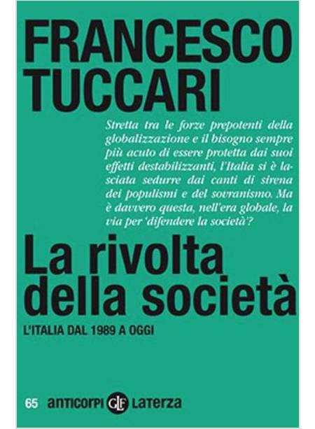 LA RIVOLTA DELLA SOCIETA' L'ITALIA DAL 1989 A OGGI