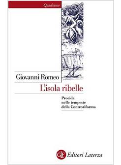 L'ISOLA RIBELLE. PROCIDA NELLE TEMPESTE DELLA CONTRORIFORMA