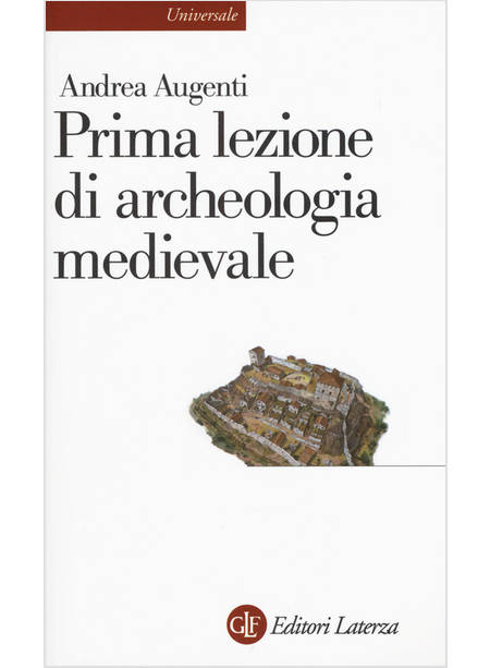 PRIMA LEZIONE DI ARCHEOLOGIA MEDIEVALE