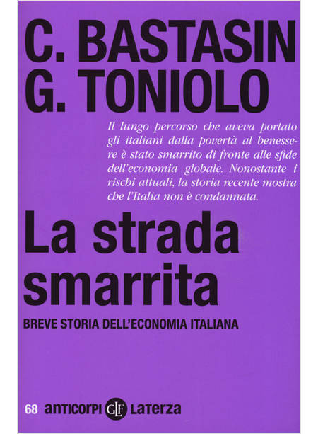 LA STRADA SMARRITA BREVE STORIA DELL'ECONOMIA ITALIANA