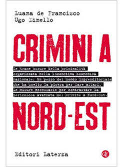 CRIMINI A NORD-EST