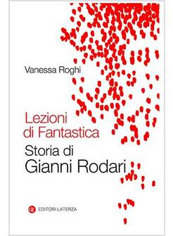 LEZIONI DI FANTASTICA STORIA DI GIANNI RODARI