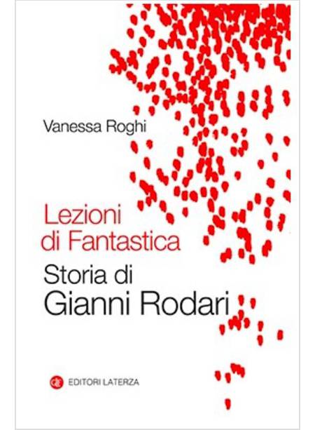 LEZIONI DI FANTASTICA STORIA DI GIANNI RODARI