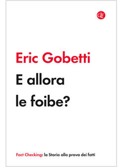 E ALLORA LE FOIBE?