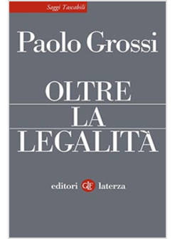 OLTRE LA LEGALITA'