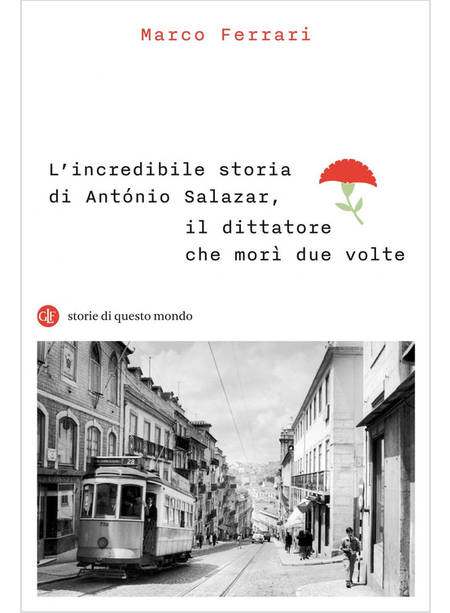 L'INCREDIBILE STORIA DI ANTONIO SALAZAR, IL DITTATORE CHE MORI' DUE VOLTE