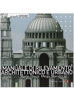 MANUALE DI RILEVAMENTO ARCHITETTONICO E URBANO