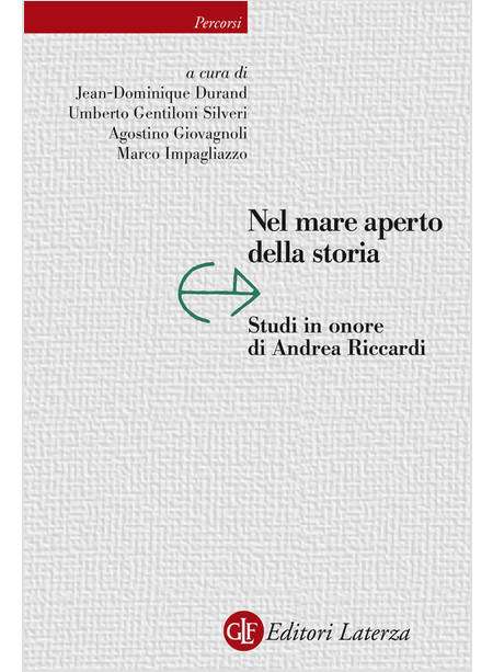 NEL MARE APERTO DELLA STORIA. STUDI IN ONORE DI ANDREA RICCARDI