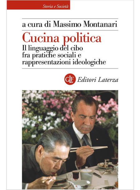 CUCINA POLITICA. IL LINGUAGGIO DEL CIBO FRA PRATICHE SOCIALI E RAPPRESENTAZIONI 