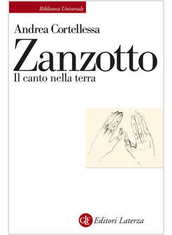 ZANZOTTO IL CANTO NELLA TERRA