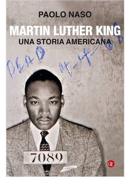 MARTIN LUTHER KING. UNA STORIA AMERICANA