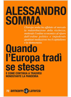 QUANDO L'EUROPA TRADI' SE STESSA E COME CONTINUA A TRADIRSI