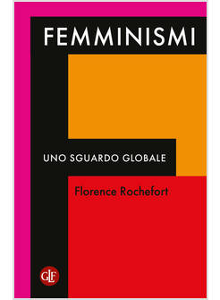 FEMMINISMI. UNO SGUARDO GLOBALE