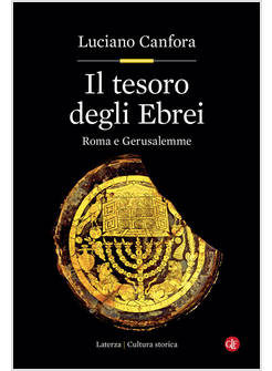 IL TESORO DEGLI EBREI ROMA E GERUSALEMME