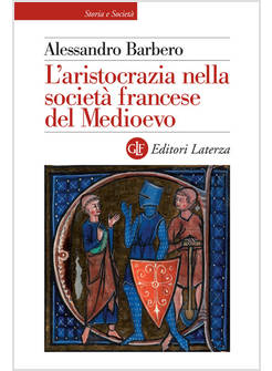L'ARISTOCRAZIA NELLA SOCIETA' FRANCESE DEL MEDIOEVO