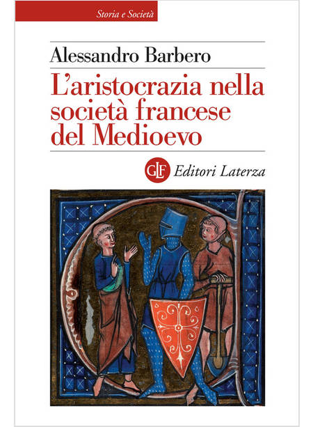 L'ARISTOCRAZIA NELLA SOCIETA' FRANCESE DEL MEDIOEVO