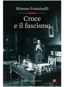 CROCE E IL FASCISMO