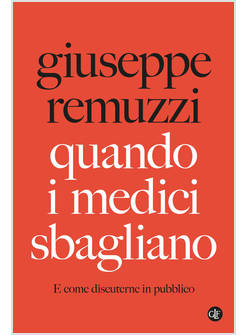 QUANDO I MEDICI SBAGLIANO E COME DISCUTERNE IN PUBBLICO