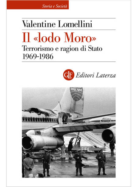 IL LODO MORO TERRORISMO E RAGION DI STATO 1969 - 1986