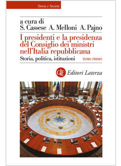 I PRESIDENTI E LA PRESIDENZA DEL CONSIGLIO DEI MINISTRI NELL'ITALIA REPUBBLICANA