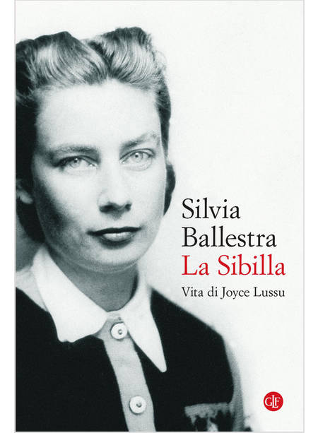 LA SIBILLA VITA DI JOYCE LUSSU 