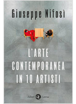 L'ARTE CONTEMPORANEA IN 10 ARTISTI
