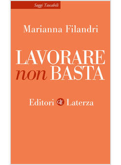 LAVORARE NON BASTA