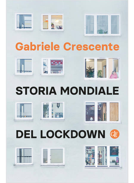 STORIA MONDIALE DEL LOCKDOWN