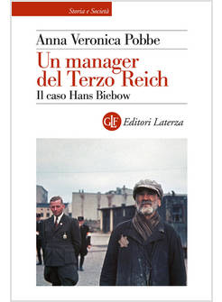 UN MANAGER DEL TERZO REICH IL CASO HANS BIEBOW