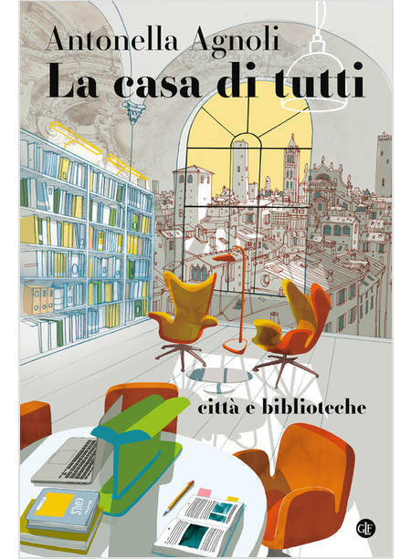 LA CASA DI TUTTI CITTA' E BIBLIOTECHE