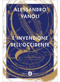 L'INVENZIONE DELL'OCCIDENTE 