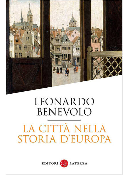 LA CITTA' NELLA STORIA D'EUROPA