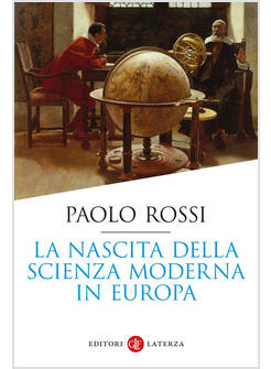 LA NASCITA DELLA SCIENZA MODERNA IN EUROPA 