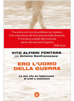 ERO L'UOMO DELLA GUERRA LA MIA VITA DA FABBRICANTE DI ARMI A SMINATORE