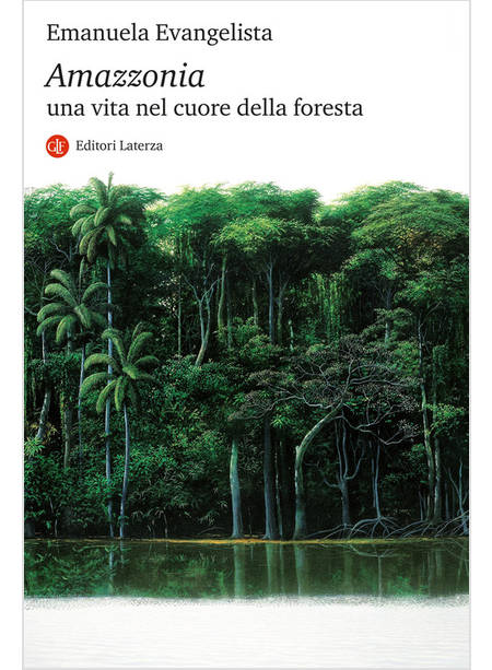 AMAZZONIA. UNA VITA NEL CUORE DELLA FORESTA