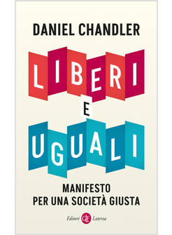 LIBERI E UGUALI MANIFESTO PER UNA SOCIETA' GIUSTA