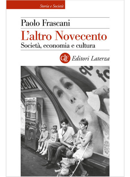 L'ALTRO NOVECENTO SOCIETA', ECONOMIA E CULTURA 