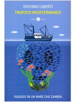 TROPICO MEDITERRANEO VIAGGIO IN UN MARE CHE CAMBIA