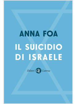 IL SUICIDIO DI ISRAELE 