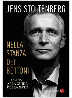 NELLA STANZA DEI BOTTONI 10 ANNI ALLA GUIDA DELLA NATO