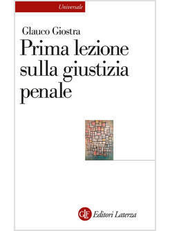 PRIMA LEZIONE SULLA GIUSTIZIA PENALE