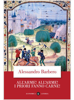 ALL'ARME! ALL'ARME! I PRIORI FANNO CARNE!