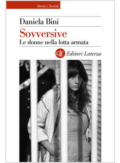 SOVVERSIVE LE DONNE NELLA LOTTA ARMATA