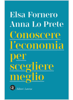 CONOSCERE L'ECONOMIA PER SCEGLIERE MEGLIO