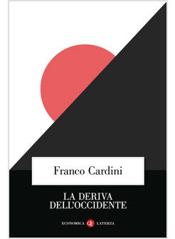 LA DERIVA DELL'OCCIDENTE