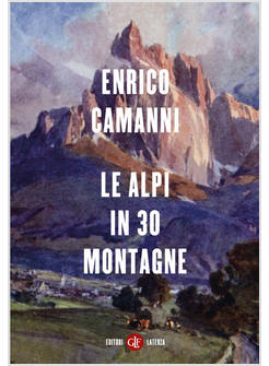 LE ALPI IN 30 MONTAGNE