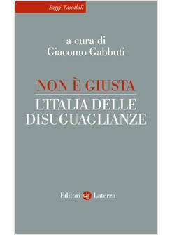 NON E' GIUSTA L'ITALIA DELLE DISUGUAGLIANZE