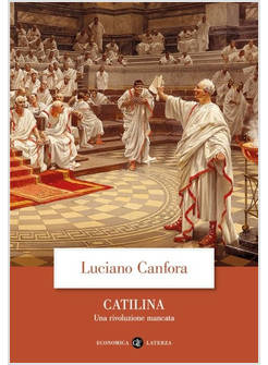 CATILINA UNA RIVOLUZIONE MANCATA