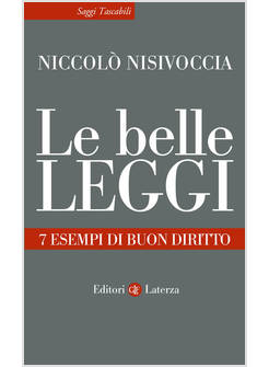 LE BELLE LEGGI. 7 ESEMPI DI BUON DIRITTO